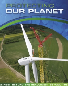 Protecting Our Planet, Hardback Book Protecting Our Planet, Hardback Book