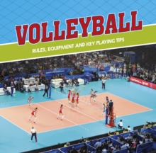 Volleyball : Rules, Equipment and Key Playing Tips, Hardback Book Volleyball : Rules, Equipment and Key Playing Tips, Hardback Book