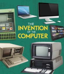The Invention of the Computer, Hardback Book The Invention of the Computer, Hardback Book