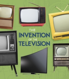 The Invention of the Television, Hardback Book The Invention of the Television, Hardback Book