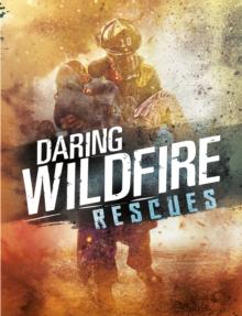 Daring Wildfire Rescues