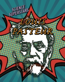 Louis Pasteur, Paperback / softback Book Louis Pasteur, Paperback / softback Book