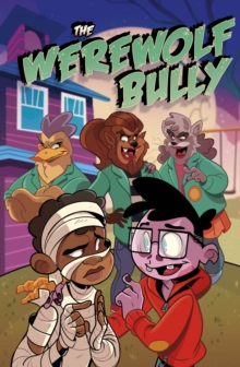 The Werewolf Bully, Paperback / softback Book The Werewolf Bully, Paperback / softback Book