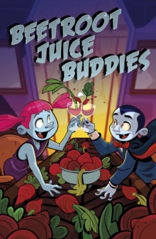 Beetroot Juice Buddies, Paperback / softback Book Beetroot Juice Buddies, Paperback / softback Book
