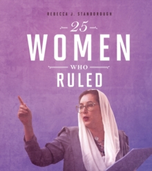 25 Women Who Ruled, Paperback / softback Book 25 Women Who Ruled, Paperback / softback Book