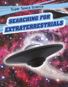 Searching for Extraterrestrials, Hardback Book Searching for Extraterrestrials, Hardback Book