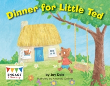 Dinner for Little Ted, Paperback / softback Book Dinner for Little Ted, Paperback / softback Book