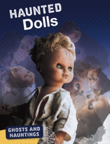 Haunted Dolls, Paperback / softback Book Haunted Dolls, Paperback / softback Book