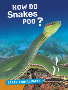 How Do Snakes Poo?, Hardback Book How Do Snakes Poo?, Hardback Book