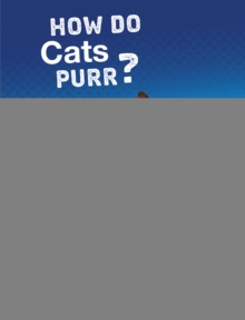 How Do Cats Purr?, Hardback Book How Do Cats Purr?, Hardback Book