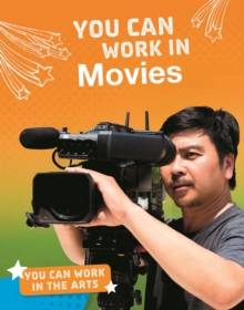 You Can Work in Movies, Hardback Book You Can Work in Movies, Hardback Book