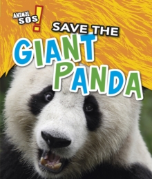 Save the Giant Panda, Paperback / softback Book Save the Giant Panda, Paperback / softback Book
