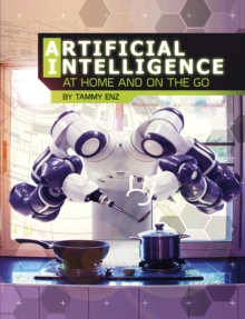 Artificial Intelligence at Home and on the Go