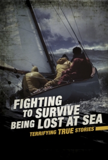 Fighting to Survive Being Lost at Sea