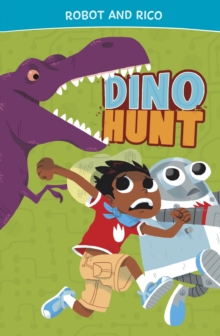 Dino Hunt : A Robot and Rico Story