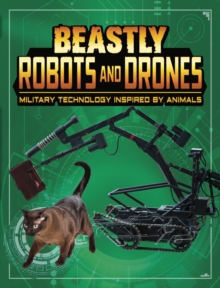 Beastly Robots and Drones : Military Technology Inspired by Animals