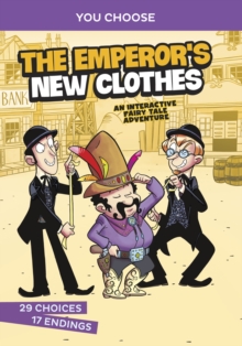 The Emperor's New Clothes : An Interactive Fairy Tale Adventure