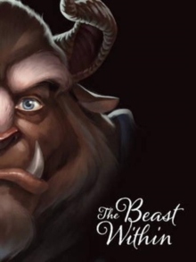 Disney Villains The Beast Within : A Tale of Beauty's Prince, Paperback Book Disney Villains The Beast Within : A Tale of Beauty's Prince, Paperback Book