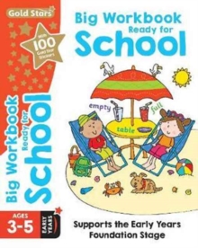Gold Stars Big Workbook Ready for School Ages 3-5 Early Years : Supports the Early Years Foundation Stage, Paperback Book Gold Stars Big Workbook Ready for School Ages 3-5 Early Years : Supports the Early Years Foundation Stage, Paperback Book