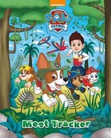 Nickelodeon PAW Patrol Meet Tracker, Hardback Book Nickelodeon PAW Patrol Meet Tracker, Hardback Book