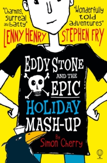 Eddy Stone and the Epic Holiday Mash-Up, Paperback / softback Book Eddy Stone and the Epic Holiday Mash-Up, Paperback / softback Book