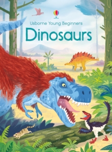 Young Beginners Dinosaurs, Hardback Book Young Beginners Dinosaurs, Hardback Book