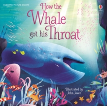 How the Whale Got His Throat, Paperback Book How the Whale Got His Throat, Paperback Book