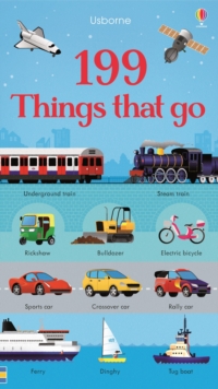 199 Things That Go, Board book Book 199 Things That Go, Board book Book