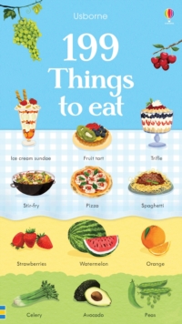 199 Things to Eat, Board book Book 199 Things to Eat, Board book Book