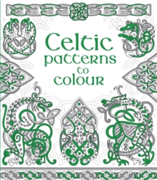 Celtic Patterns to Colour, Paperback Book Celtic Patterns to Colour, Paperback Book