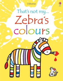 Zebra's Colours, Board book Book Zebra's Colours, Board book Book