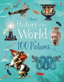History of the World in 100 Pictures, Hardback Book History of the World in 100 Pictures, Hardback Book