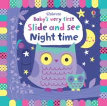 Baby's Very First Slide and See Night Time, Board book Book Baby's Very First Slide and See Night Time, Board book Book