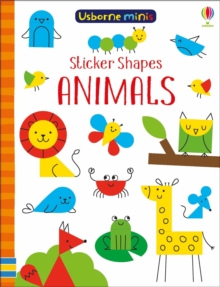 Sticker Shapes Animals, Paperback / softback Book Sticker Shapes Animals, Paperback / softback Book