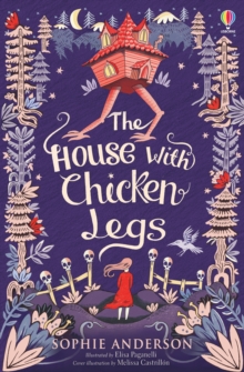 The House with Chicken Legs, Paperback Book The House with Chicken Legs, Paperback Book