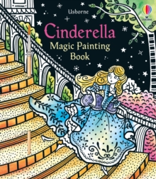 Magic Painting Cinderella, Paperback / softback Book Magic Painting Cinderella, Paperback / softback Book