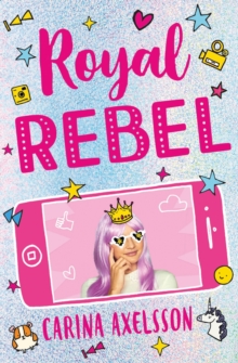 Royal Rebel, Paperback / softback Book Royal Rebel, Paperback / softback Book