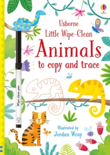 Little Wipe-Clean Animals to Copy and Trace, Paperback / softback Book Little Wipe-Clean Animals to Copy and Trace, Paperback / softback Book
