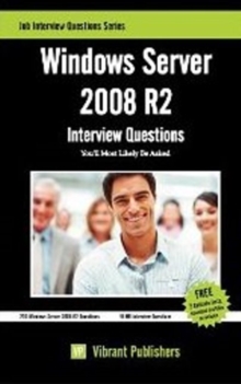 Windows Server 2008 R2 : Interview Questions You'll Most Likely Be Asked, Paperback / softback Book Windows Server 2008 R2 : Interview Questions You'll Most Likely Be Asked, Paperback / softback Book