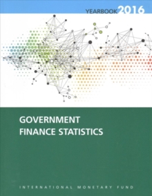 Government finance statistics yearbook 2016, Paperback / softback Book Government finance statistics yearbook 2016, Paperback / softback Book