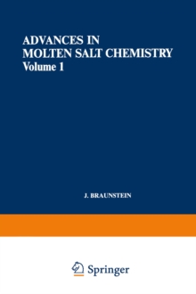 Advances in Molten Salt Chemistry : Volume 1