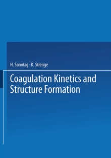 Coagulation Kinetics and Structure Formation