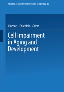 Cell Impairment in Aging and Development