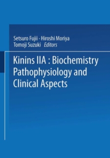 Kinins-II : Biochemistry, Pathophysiology, and Clinical Aspects