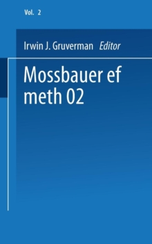 Moessbauer Effect Methodology : Volume 2 Proceedings of the Second Symposium on Moessbauer Effect Methodology New York City, January 25, 1966, Paperback / softback Book Moessbauer Effect Methodology : Volume 2 Proceedings of the Second Symposium on Moessbauer Effect Methodology New York City, January 25, 1966, Paperback / softback Book