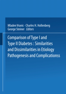 Comparison of Type I and Type II Diabetes : Similarities and Dissimilarities in Etiology, Pathogenesis, and Complications