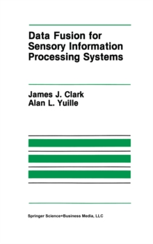 Data Fusion for Sensory Information Processing Systems