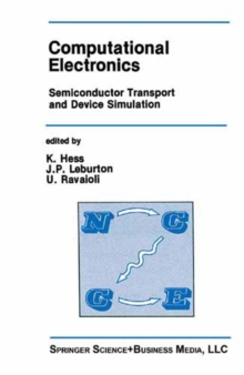 Computational Electronics : Semiconductor Transport and Device Simulation