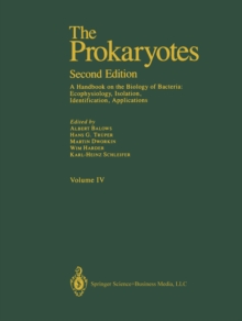 The Prokaryotes : A Handbook on the Biology of Bacteria: Ecophysiology, Isolation, Identification, Applications