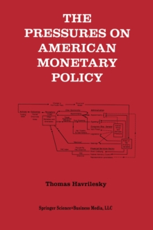 The Pressures on American Monetary Policy